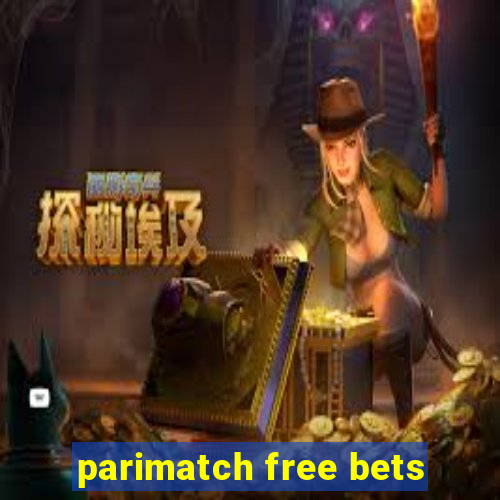 parimatch free bets